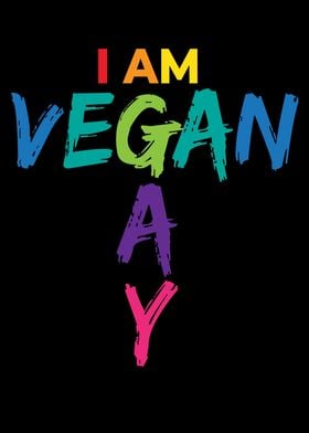 I Am Gay Vegan Gay LGBT