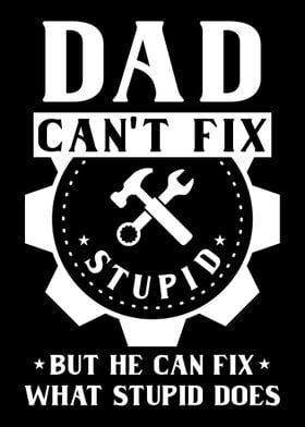 Dad Cant Fix