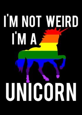 Im not weird Im a Unicor