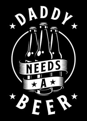 Daddy Needs Beer