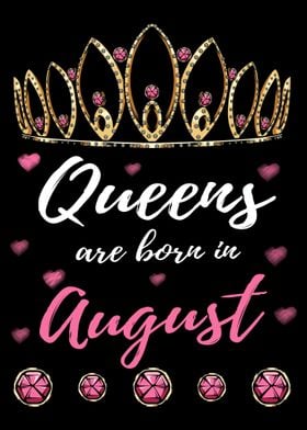 Queens Are Born In August 