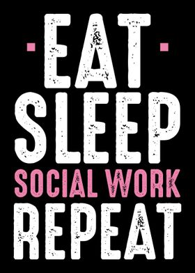 Eat Sleep Social Work Repe