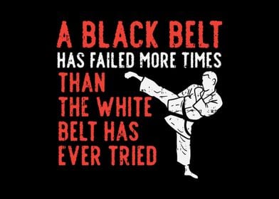 Black Belt Failed White