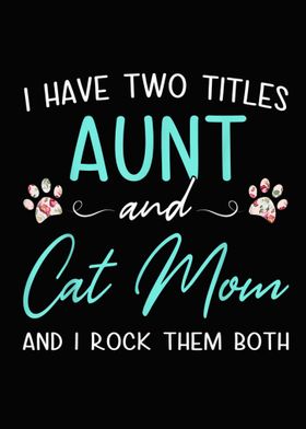 I Have Two Titles Aunt Cat