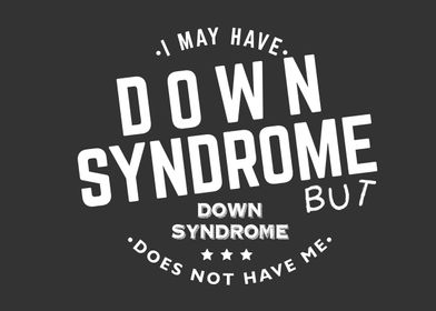 have down syndrom