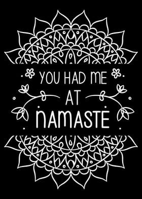 You Had Me At Namaste  Yo