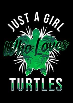 Girl Loves Turtles