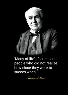 Thomas Edison Many Of Lifes Failures NEW Famous People Quotes Poster 