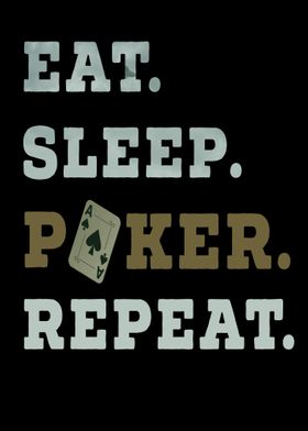 Eat Sleep Poker Repeat