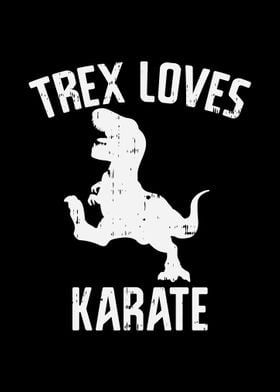 Trex Loves Karate