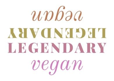 Legendary Vegan Text Art