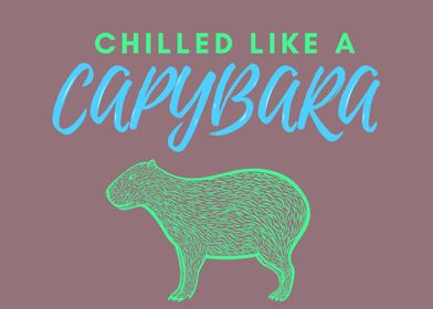 Chilled Like a Capybara