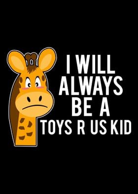 I will always be a Toys R 