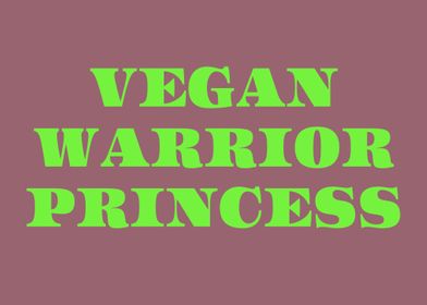 Vegan Warrior Princess