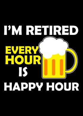 Im Retired Every Hour is 