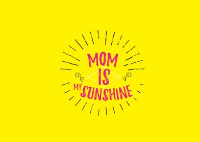 mom is my sunshine