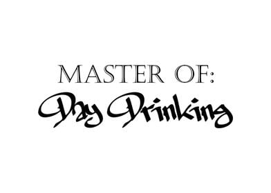 Master of Day Drinking