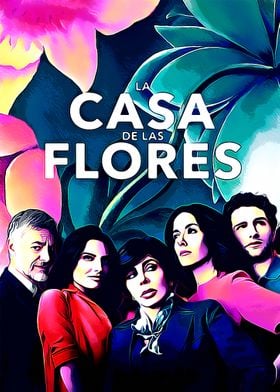 La Casa De Las Flores 4