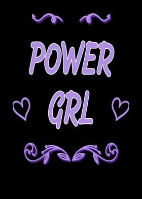 Power Girls Funny slogan