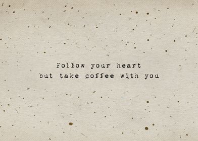 Follow your heart coffee