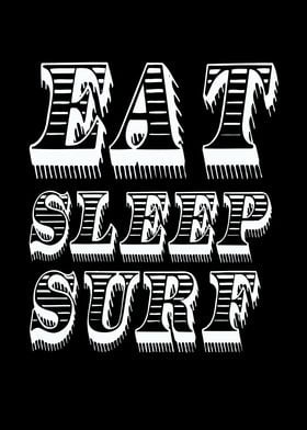 Eat Sleep Surf