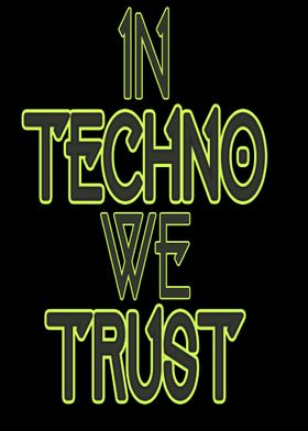 In Techno We Trust Rave