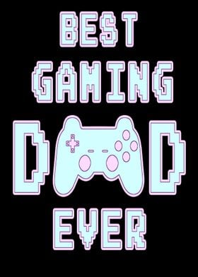 Best Gaming Dad Ever