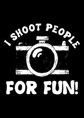 I Shoot For Fun