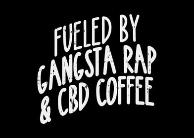 Gangsta Rap And CBD Coffee