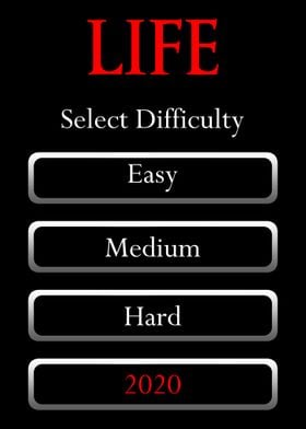 Life Difficulty