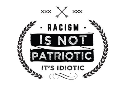 racism is not patriotic 