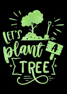 Lets plant a tree