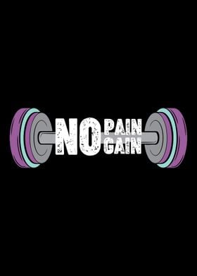 No pain no gain