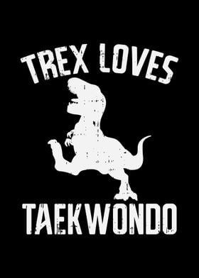 Trex Loves Taekwondo