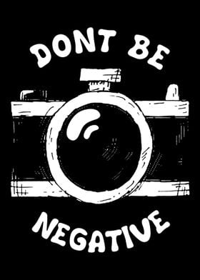 Dont Be Negative