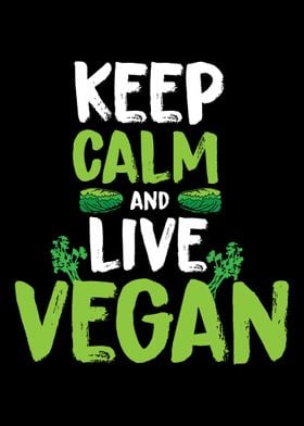 Keep calm and live vegan