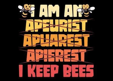 I keep bees  beekeepers b