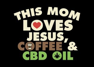 Mom Jesus Coffee CBD Oil