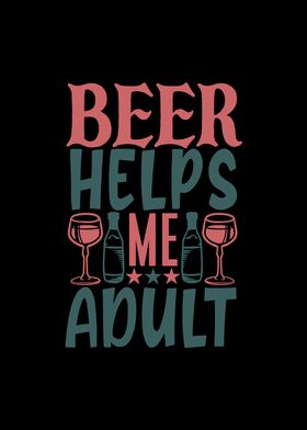 Beer Helps Me Adult