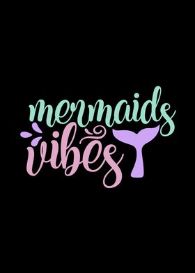 Mermaids Vibes