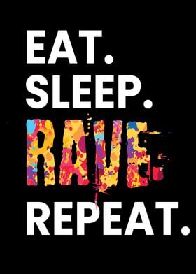Eat Sleep Rave Repeat Edm