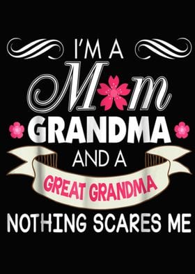 I m A Mom Grandma Great 