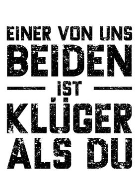 Einer Von Uns Beiden Ist K
