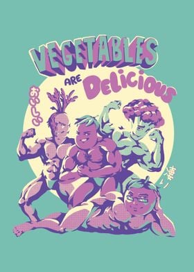 Vegetables are Delicious