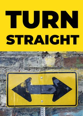 Turn Straight