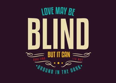 Love may be blind