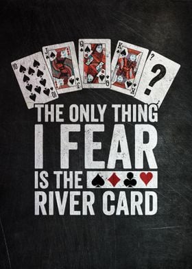 I Fear The River Card