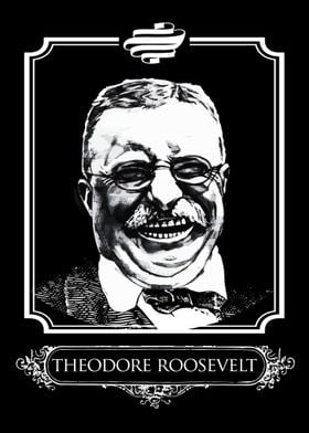 THEODORE ROOSEVELT