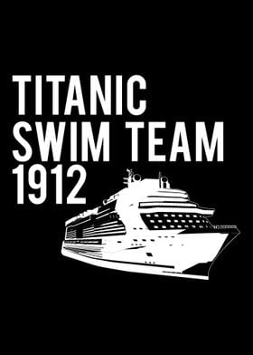 TITANIC SWIM TEAM 1912 FU' Poster by John DonJoe | Displate