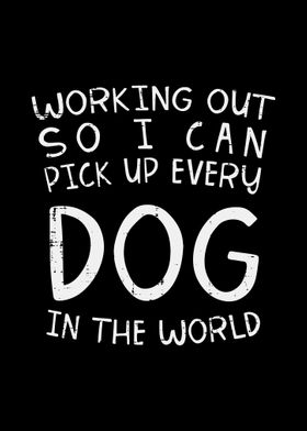 Working Out Pick Dog